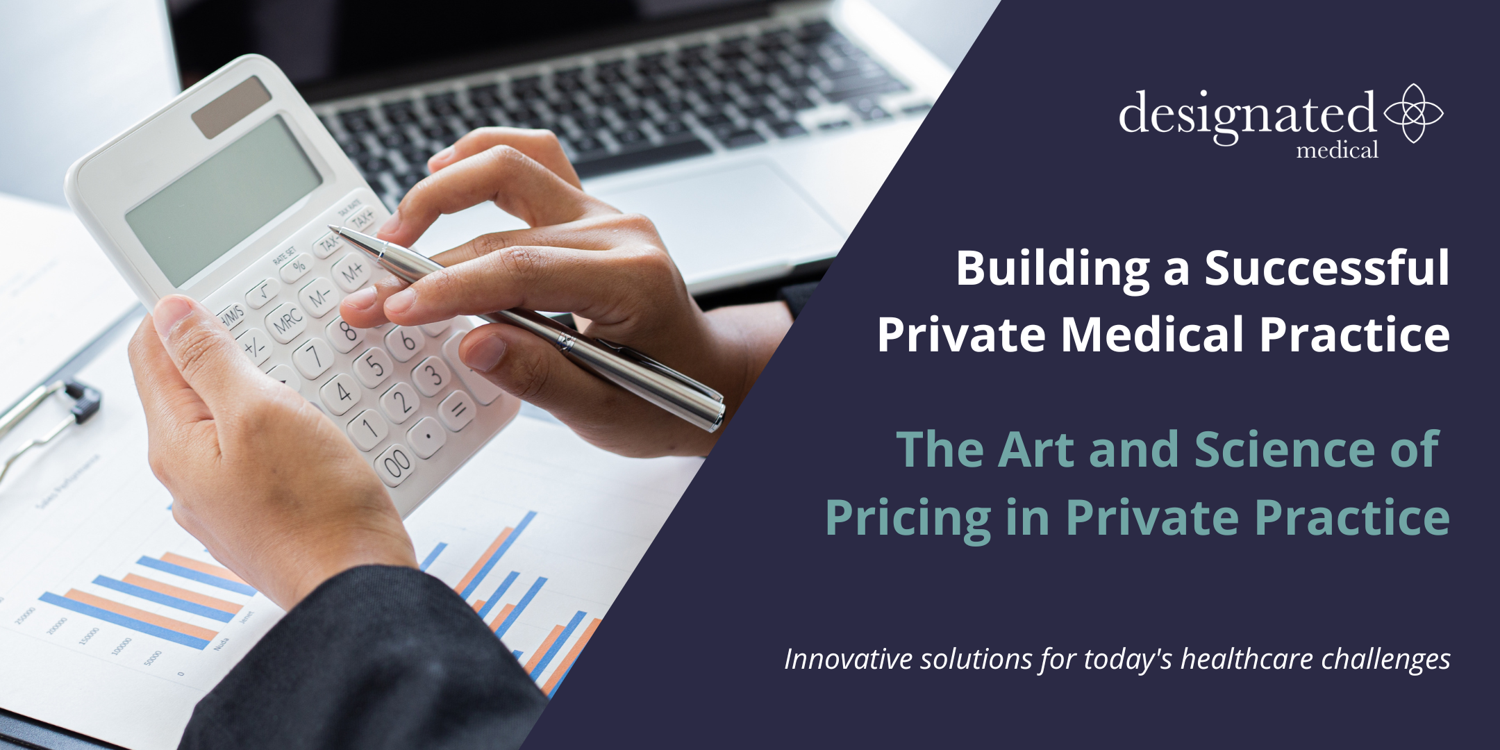 The Art and Science of Pricing - Designated Medical